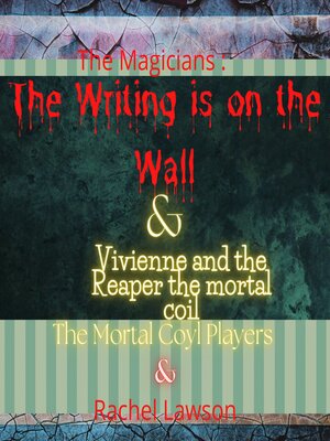 cover image of The Writing is on the Wall & Vivienne and the Reaper the mortal coil